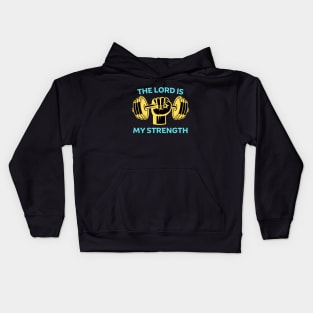 The Lord Is My Strength | Christian Kids Hoodie